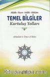 Akide Siyer Adab Ahkam Temel Bilgiler & Kurtuluş Yolları