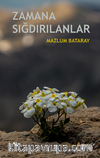 Zamana Sığdırılanlar