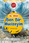 Ben Bir Mucizeyim – Peygamber Hayatları: Hz. Musa