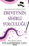 Ebeveynin Sihirli Yolculuğu