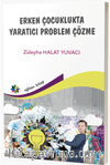 Erken Çocuklukta Yaratıcı Problem Çözme
