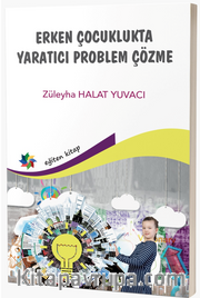 Erken Çocuklukta Yaratıcı Problem Çözme