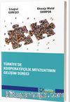 Türkiye’de Kooperatifçilik Mevzuatının Gelişim Süreci