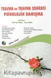 Travma ve Travma Sonrası Psikolojik Danışma