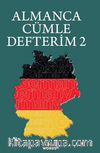 ALMANCA CÜMLE DEFTERİM 2 & Karışık Almanca Kelimelerden Cümleler Kur 