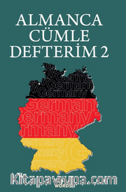 ALMANCA CÜMLE DEFTERİM 2 <br /> Karışık Almanca Kelimelerden Cümleler Kur 