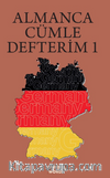 ALMANCA CÜMLE DEFTERİM 1 & Karışık Almanca Kelimelerden Cümleler Kur 
