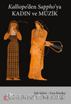 Kalliope’den Sappho’ya Kadın ve Müzik
