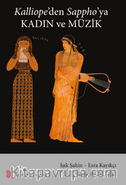 Kalliope’den Sappho’ya Kadın ve Müzik