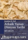 Arkaik Yunan Dünyası Tarihi MÖ 1200-479