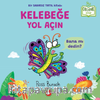 Organik Kitap /  Kelebeğe Yol Açın 