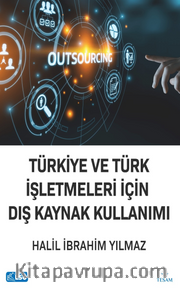 Türkiye ve Türk İşletmeleri İçin Dış Kaynak Kullanımı
