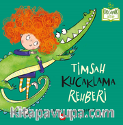 Timsah Kucaklama Rehberi