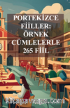 Portekizce Fiiller - Örnek Cümlelerle 265 Fiil