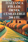 İtalyanca Fiiller Örnek Cümlelerle 200 Fiil