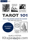 Tarot 101 / Tarot'un Gizemli Kökeninden, Kartların Derin Anlamlarına Tarot Hakkında Bilmeniz Gereken Her Şey