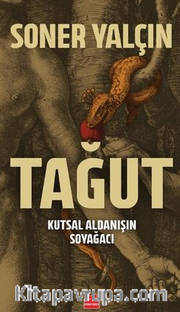 Tağut - Kutsal Aldanışın Soyağacı