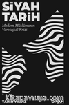 Siyah Tarih & Modern Müslümanın Varoluşsal Krizi