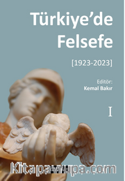 Türkiye’de Felsefe - I [1923-2023]