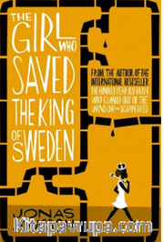 The Girl Who Saved the King of Sweden