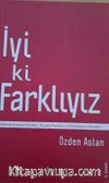 İyi ki Farklıyız