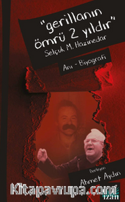 Gerillanin Ömrü 2 Yıldır / Selçuk M. Hazinedar