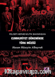 Felsefi Hermeneutik Bakımından Cumhuriyet Döneminde Türk Müziği