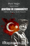 Atatürk Ve Cumhuriyet Halktan Oluşunu Sevdik Atatürk