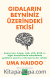 Gıdaların Beyniniz Üzerindeki Etkisi / Depresyon, Kaygı, TSSB, OKB, DEHB ve Diğer Hastalıklarla Mücadelede Gıdaların Şaşırtıcı Rolü Üzerine Bir Rehber