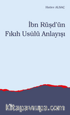 İbn Rüşd’ün Fıkıh Usulü Anlayışı
