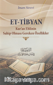 Et-Tibyan ;Kuran Ehlinin Sahip Olması Gereken Özellikler