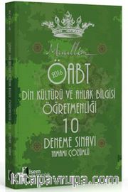 2016 ÖABT Muallim Din Kültürü ve Ahlak Bilgisi Öğretmenliği 10 Deneme Sınavı Tamamı Çözümlü 