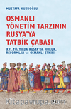 Osmanlı Yönetim Tarzının Rusya’ya Tatbik Çabası / XVI. Yüzyılda Rusya’da Hukuk, Reformlar ve Osmanlı Etkisi