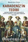 Karadeniz’in Tedibi: Tanzimat Sonrası Doğu Karadeniz’de Zorunlu Askerlik ve Toplumsal Dönüşüm (1834-1860)
