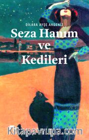 Seza Hanım ve Kedileri