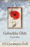 Gelincikler Öldü