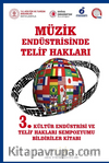 Müzik Endüstrisinde Telif Hakları / 3, Kültür Endüstri ve Telif Hakları Sempozyumu