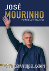 Jose Mourinho Futbolun Dahisi