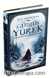 Gümüş Yürek  1: Kayıp Dünyanın Başlangıcı (CİLTLİ)
