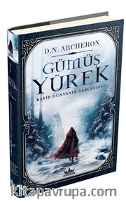 Gümüş Yürek  1: Kayıp Dünyanın Başlangıcı (CİLTLİ)