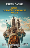 Bana Gezdiğin Şehirleri Anlat