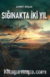 Sığınakta İki Yıl