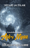 Aşk-ı Niyaz / Gönülden Gönüle