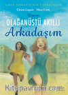 Benim Olağanüstü Akıllı Arkadaşım