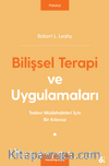 Bilişsel Terapi ve Uygulamaları