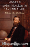 Modern Spiritüalizmin Savunmaları