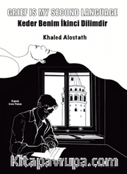 Keder Benim İkinci Dilimdir (İngilizce – Türkçe) Grıef Is My Second Language