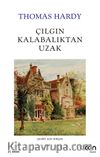Çılgın Kalabalıktan Uzak
