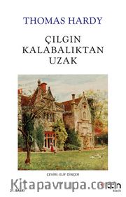 Çılgın Kalabalıktan Uzak