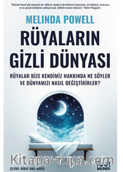 Rüyaların Gizli Dünyası: Rüyalar Bize Kendimiz Hakkında Ne Söyler ve Dünyamızı Nasıl Değiştirirler?